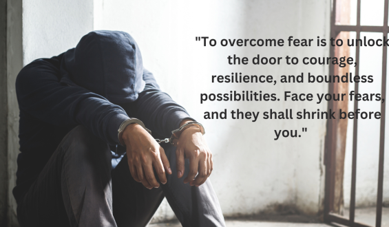 Overcoming Fear: The First Step to Achieving Your Goals